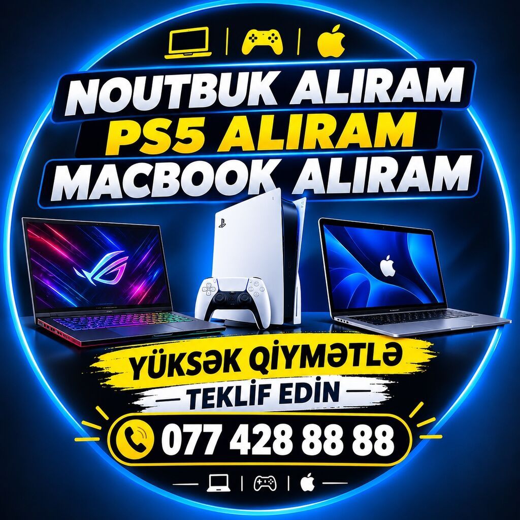 ƏN YÜKSƏK QİYMƏTLƏ NOUTBUK PS5 VƏ MACBOOK ALIRAM TEKLİF EDİN KREDİTLƏ