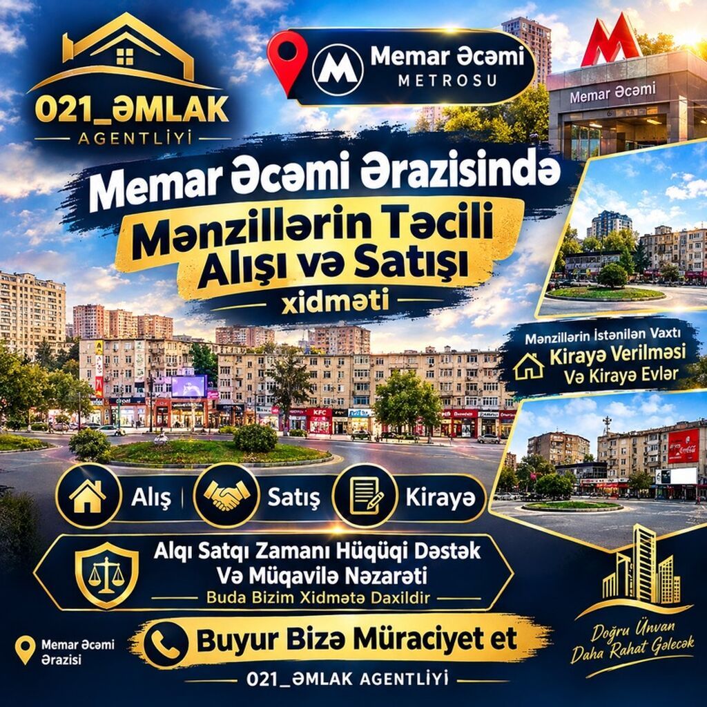 Memar Əcəmi metrosu və ətrafında mənzillərin təcili alışı, satışı və