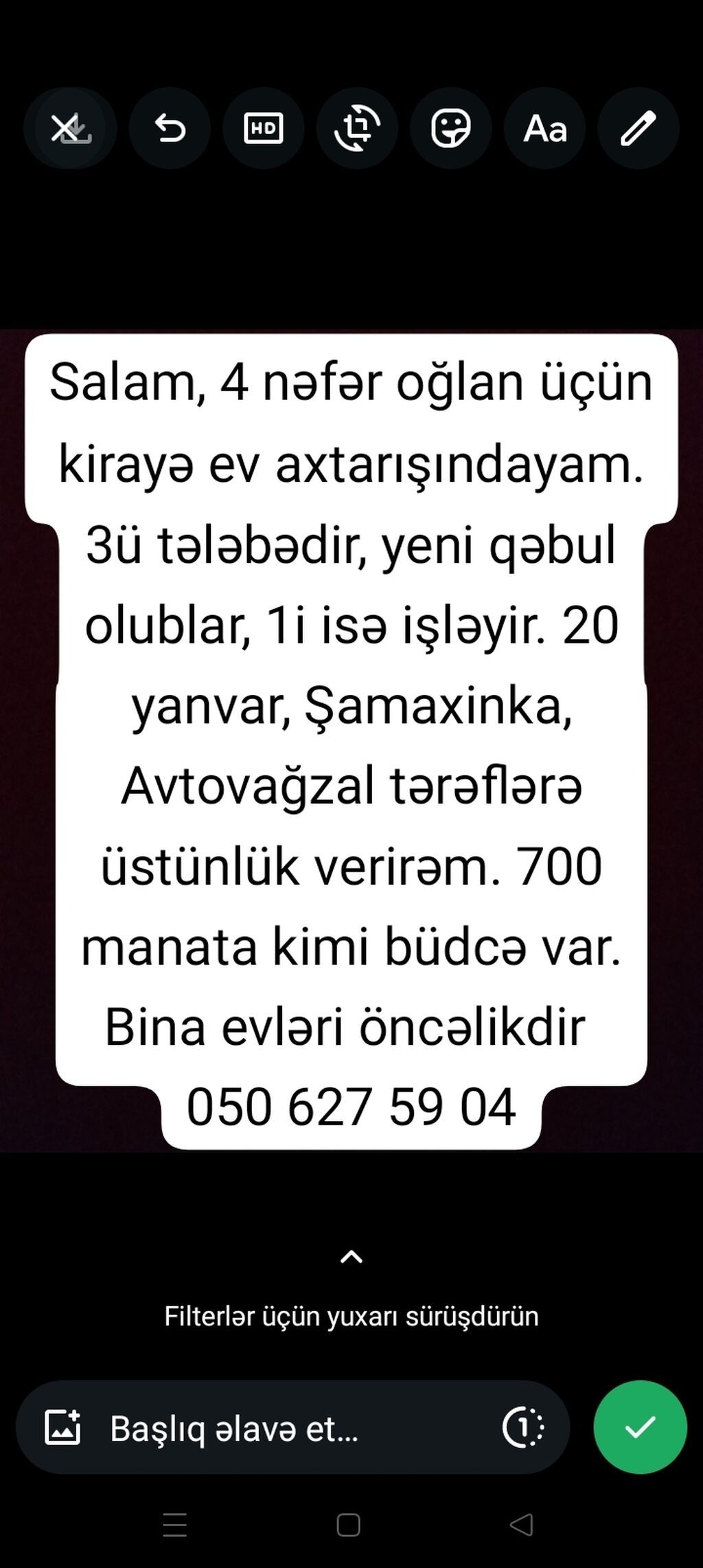 Axtarış: 4 nəfər oğlan üçün kirayə ev Tələblər: - 3 nəfər tələbə