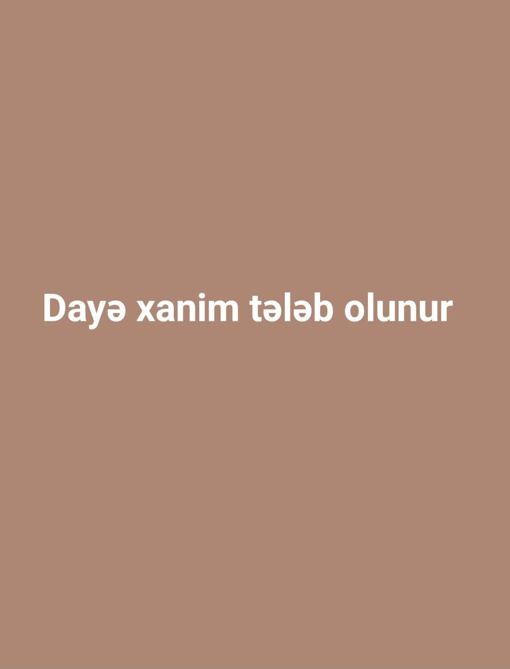 Dayə tələb olunur, İstənilən yaş, 1-2 illik təcrübə, 5/2