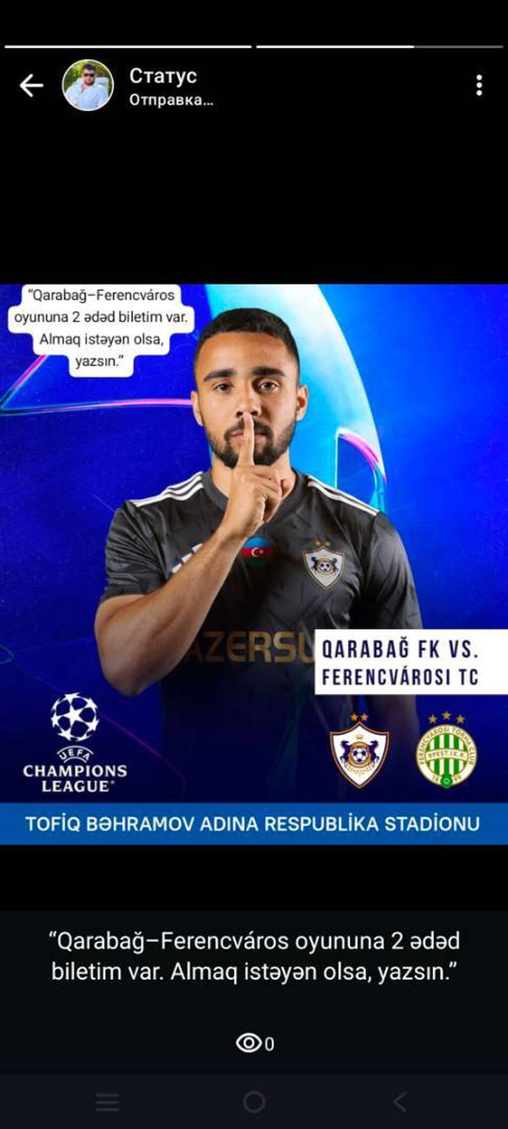 Digər idman və istirahət malları: “Qarabağ–Ferencváros oyununa 2 ədəd biletim var. Almaq istəyən olsa