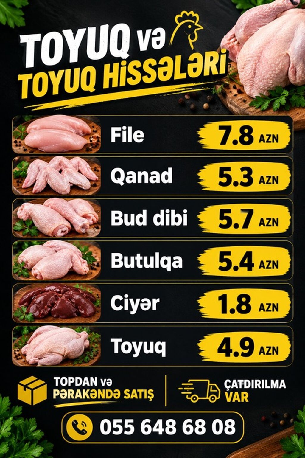 Toyuq və toyuq hissələri satışı Məhsul çeşidləri və qiymətlər: - File