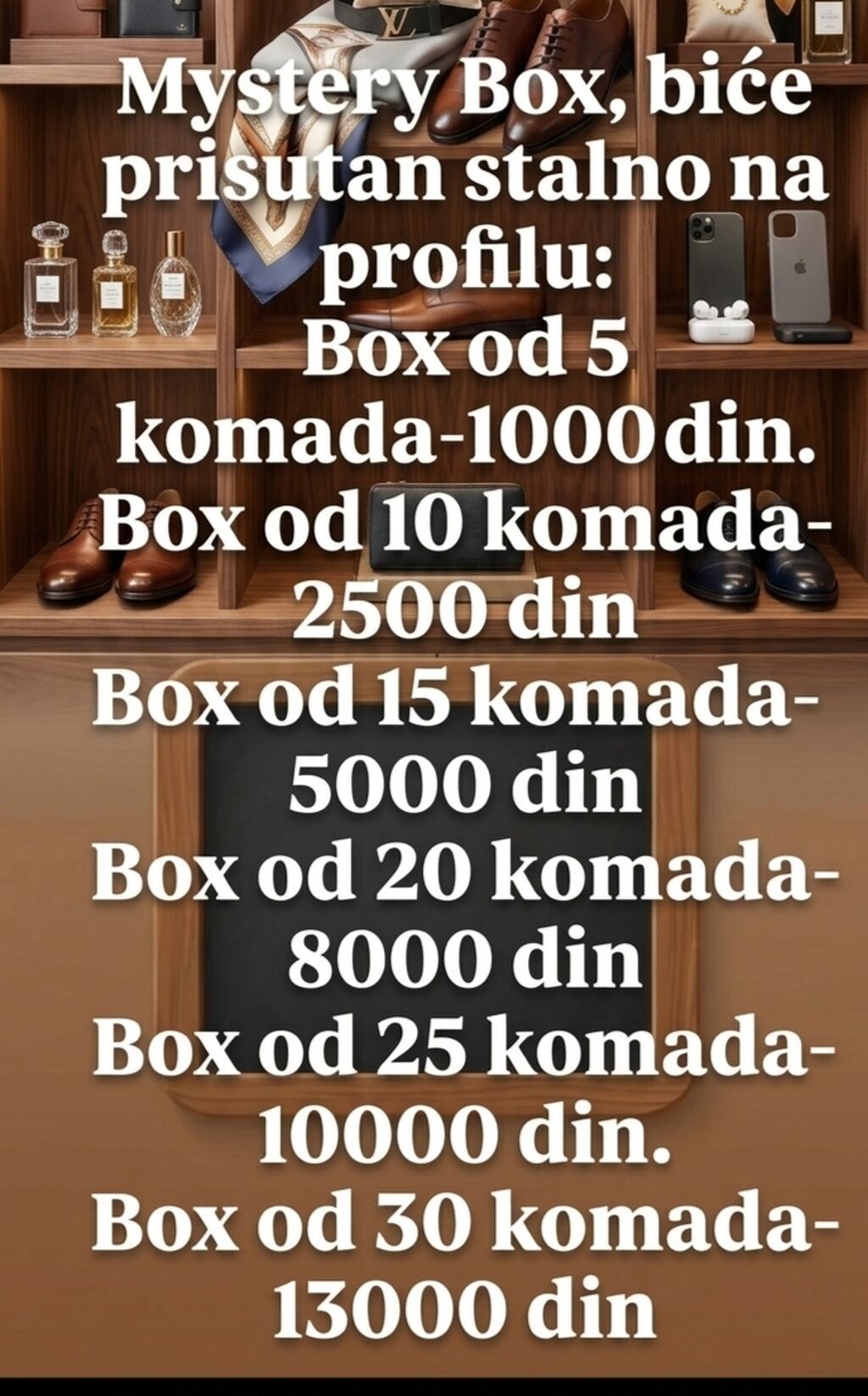 Ostali aksesoari: Mystery Box – stalno dostupan na profilu Izaberi veličinu paketa: -