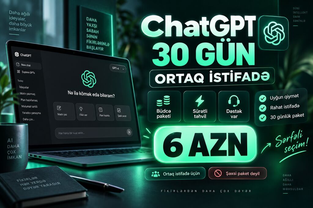 🤖 ChatGPT – 30 GÜNLÜK ORTAQ İSTİFADƏ ChatGPT-dən daha münasib qiymətə