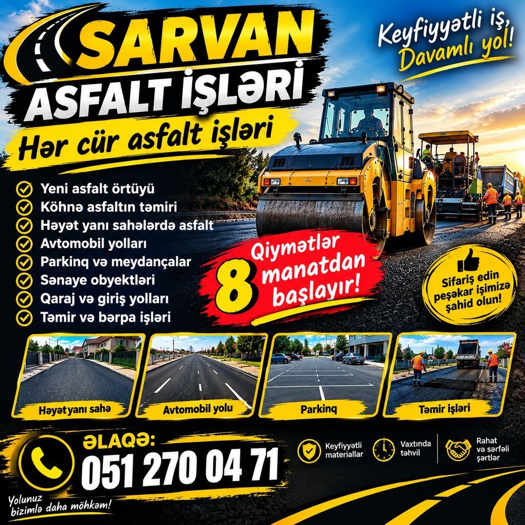 Asfalt İşləri – hər cür asfaltlama xidməti. Xidmətlər: - Yeni asfalt